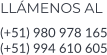 LLÁMENOS AL (+51) 980 978 165 (+51) 994 610 605